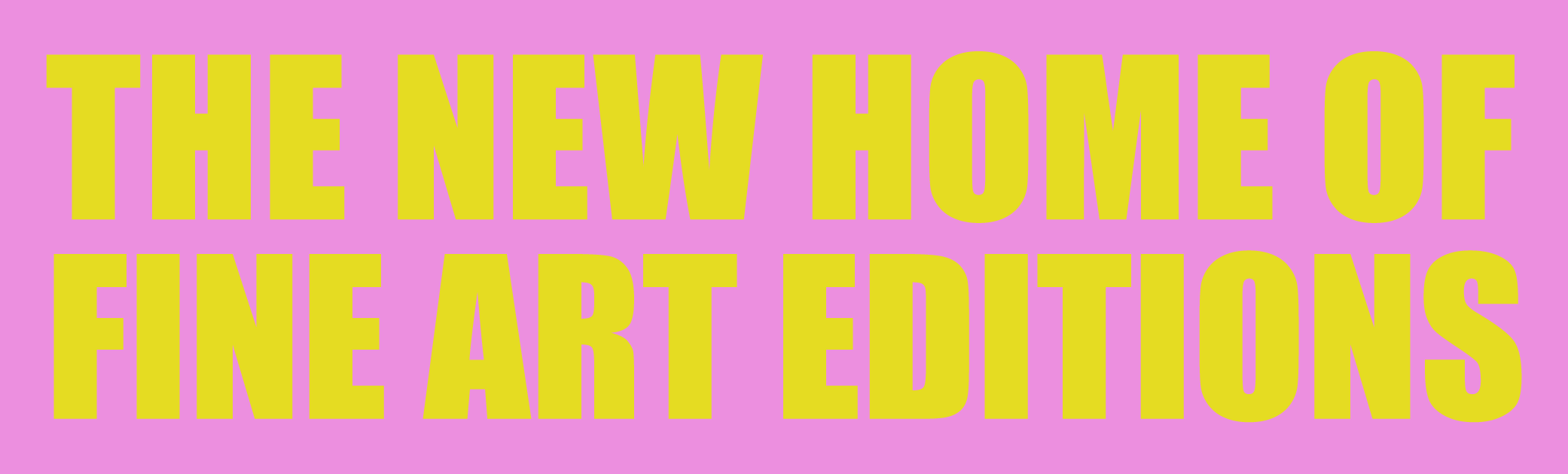 The new home of fine art editions